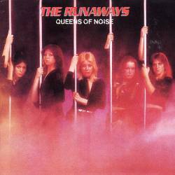 The Runaways : Queens of Noise